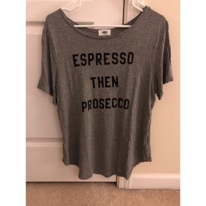 Cute Graphic Tee "Espresso then Prosecco"
